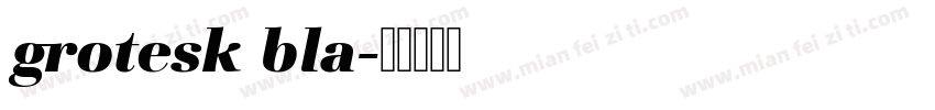 grotesk bla字体转换